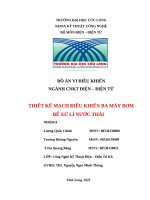 Đồ Án vi Điều khiển ngành cnkt Điện – Điện tử thiết kế mạch Điều khiển ba máy bơm bể xử lí nước thải