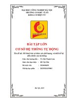 Bài tập lớn cơ sở hệ thống tự Động tên Đề tài mô hình hóa và khảo sát chất lượng, và thiết kế bộ Điều khiển của hệ thống