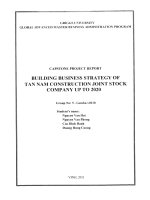 G1_00210 BUILDING BUSINESS STRATEGY OF TAN NAM CONSTRUCTION JOINT STOCK COMPANY UP TO 2020 CHIẾN LƯỢC KINH DOANH XÂY DỰNG CỦA CÔNG TY CỔ PHẦN XÂY DỰNG TÂN NAM ĐẾN NĂM 2020