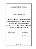 Nâng cao năng lực cạnh tranh dịch vụ giao nhận vận tải quốc tế bằng Đường biển của công ty cổ phần dịch vụ logistics và thương mại klm  trong bối cảnh hội nhập kinh tế toàn