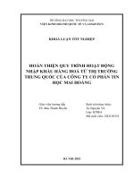 Hoàn thiện quy trình hoạt Động nhập khẩu hàng hóa từ thị trường trung quốc của công ty cổ phần tin học mai hoàng