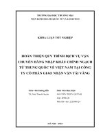 Hoàn thiện quy trình dịch vụ vận chuyển hàng nhập khẩu chính ngạch từ trung quốc về việt nam tại công ty cổ phần giao nhận vận tải vàng