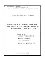 BUSINESS DEVELOPMENT STRATEGY FOR THACO BUS OF TRUONG HAI AUTO CORPORATION STAGE 2011 - 2015 G1_00332 CHIẾN LƯỢC PHÁT TRIỂN KINH DOANH DÒNG XE BUÝT THACO CỦA TẬP ĐOÀN Ô TÔ TRƯỜNG HẢI GIAI ĐOẠN 2011 - 2015