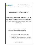 Hoàn thiện quy trình logistics và quản lý chuỗi cung Ứng trong hoạt Động bán hàng lẻ (lcl) tại công ty tnhh toàn cầu ichiban