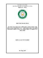 Tổ chức dạy học dựa trên bối cảnh xã hội tìm hiểu làng nghề dệt vải môn khoa học tự nhiên 8 Để phát triển năng lực khoa học tự nhiên của học sinh