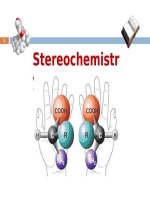 Bài giảng Stereochemistry