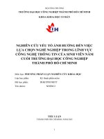 IUH - NGHIÊN CỨU YẾU TỐ ẢNH HƯỞNG ĐẾN VIỆC LỰA CHỌN NGHỀ NGHIỆP TRONG LĨNH VỰC CÔNG NGHỆ THÔNG TIN CỦA SINH VIÊN NĂM CUỐI TRƯỜNG ĐẠI HỌC CÔNG NGHIỆP THÀNH PHỐ HỒ CHÍ MINH