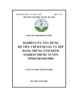 Nghiên cứu xây dựng bộ tiêu chí Đánh giá và xếp hạng trung tâm kiểm nghiệm thuốc tuyến tỉnh thành phố   nguyễn thị hoàng liên