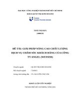 IUH - KLTN - GIẢI PHÁP NÂNG CAO CHẤT LƯỢNG DỊCH VỤ CHĂM SÓC KHÁCH HÀNG CỦA CÔNG TY ANGEL (WESSER)