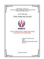 thuyết minh đồ án công nghệ chế tạo máy spkt