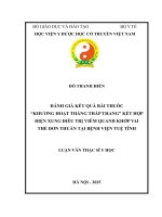 Đánh giá kết quả bài thuốc khƣơng hoạt thắng thấp thang kết hợp Điện xung Điều trị viêm quanh khớp vai thể Đơn thuần tại bệnh viện tuệ tĩnh