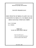 Tóm tắt phân tích Ứng xử Động của kết cấu cầu dần dưới tác Động của tải trọng xe di Động mang Đặc tính ngẫu nhiên