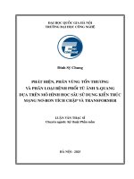 Luận văn phát hiện, phân vùng tổn thươngvà phân loại bệnh phổi từ Ảnh x quangdựa trên mô hình học sâu sử dụng kiến trúc mạng nơ ron tích chập và transformer