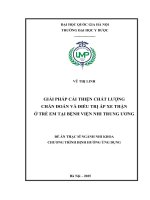 Luận văn giải pháp cải thiện chất lượng chẩn Đoán và Điều trị Áp xe thận Ở trẻ em tại bệnh viện nhi trung Ương
