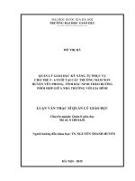 Luận văn quản lý giáo dục kỹ năng tự phục vụ cho trẻ 5 6 tuổi tại trường mầm non huyện yên phong, tỉnh bắc ninh theo hướng phối hợp giữa nhà trường với gia Đình