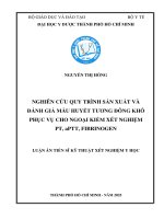 Nghiên cứu quy trình sản xuất và Đánh giá mẫu huyết tương Đông khô phục vụ cho ngoại kiểm xét nghiệm pt, aptt, fibrinogen