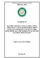 Dạy học chương năng lượng, công, công suất vật lí 10 nhằm phát triển năng lực giải quyết vấn Đề của học sinh thông qua thí nghiệm có sự hỗ trợ của phần mềm coach 7