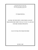 Dạy học chủ đề Hệ thức lượng trong tam giác theo hướng phát triển năng lực tư duy và lập luận toán học cho học sinh lớp 10