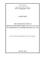 Thực hành quyền công tố trong giai Đoạn khởi tố, Điều tra các vụ Án về ma túy trên Địa bàn các tỉnh biên giới việt nam – lào