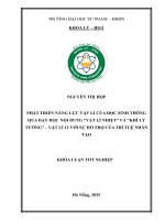 Phát triển năng lực vật lí của học sinh thông qua dạy học nội dung vật lí nhiệt và khí lý tưởng vật lí 12 với sự hỗ trợ của trí tuệ nhân tạo