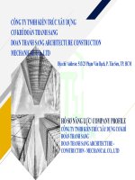 HỒ SƠ NĂNG LỰC/ COMPANY PROFILE
CÔNG TY TNHH KIẾN TRÚC XÂY DỰNG CƠ KHÍ 
ĐOÀN THANH SANG
DOAN THANH SANG ARCHITECTURE - CONSTRUCTION - MECHANICAL CO., LTD