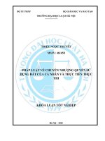 Khóa luận tốt nghiệp Luật học: Pháp luật về chuyển nhượng quyền sử dụng đất của cá nhân và thực tiễn thực thi