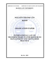 Khóa luận tốt nghiệp Luật học: International law on transboundary water resouces management and Vietnamese practice
