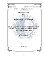 Khóa luận tốt nghiệp Luật học: Pháp luật về giải quyết tranh chấp trong kinh doanh bất động sản và thực tiễn thực thi
