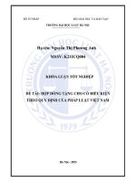 Khóa luận tốt nghiệp Luật học: Hợp đồng tặng cho có điều kiện theo quy định của pháp luật Việt Nam