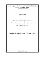 Luận văn thạc sĩ Giáo dục tiểu học: Ứng dụng trí tuệ nhân tạo vào rèn luyện kĩ năng viết văn miêu tả cho học sinh lớp 4