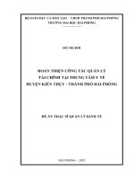 Luận văn thạc sĩ Quản lý kinh tế: Hoàn thiện công tác quản lý tài chính tại Trung tâm y tế huyện Kiến Thụy - Thành phố Hải Phòng