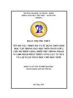 Thiết kế và sử dụng trò chơi học tập trong dạy học môn toán lớp 2 chủ Đề phép cộng, phép trừ trong phạm vi 1 000 nhằm phát triển năng lực tư duy và lập luận toán học cho học sinh