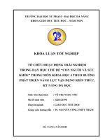 Tổ chức hoạt Động trải nghiệm trong dạy học chủ Đề con người và sức khỏe trong môn khoa học 4 theo hướng phát triển năng lực vận dụng kiến thức, kỹ năng Đã học