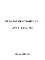 Anh 8 Friend Plus Bộ Đề Kiểm Tra học kỳ 1