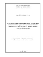 05050006413 sử dụng phần mềm geogebra trong dạy học chủ Đề hệ bất phương trình bậc nhất hai Ẩn theo hướng phát triển năng lực sử dụng công cụ, phương tiện học toán cho học sinh lớp 10