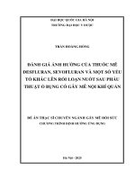 00050014322 Nội Dung Đánh Giá Ảnh Hưởng Của Thuốc Mê Desfluran, Sevofluran Và Một Số Yếu Tố Khác Lên Rối Loạn Nuốt Sau Phẫu Thuật Ổ Bụng Có Gây Mê Nội Khí Quản .Pdf