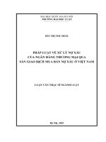 00050014207 pháp luật về xử lý nợ xấu của ngân hàng thương mại qua sàn giao dịch mua bán nợ xấu Ở việt nam