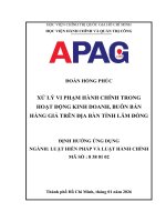 Xử lý vi phạm hành chính trong hoạt Động kinh doanh, buôn bán hàng giả trên Địa bàn tỉnh lâm Đồng