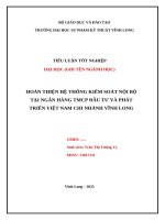 Hoàn thiện hệ thống kiểm soát nội bộ tại ngân hàng tmcp Đầu tư và phát triển việt nam chi nhánh vĩnh long