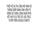 Thiết kế và thi công mô hình hệ thống Điểm danh sinh viên tự Động sử dụng công nghệ rfid kết hợp lưu trữ dữ liệu trực tuyến trên google sheets