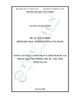 Nâng cao chất lượng dịch vụ khách hàng tại trung tâm viễn thông chư sê   chư pưh, tỉnh gia lai