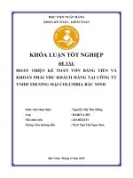 Khóa luận tốt nghiệp Kế toán kiểm toán: Hoàn thiện kế toán vốn bằng tiền và khoản phải thu khách hàng tại Công ty TNHH thương mại COLUMBIA Bắc Ninh