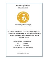 Khóa luận tốt nghiệp Ngân hàng: Giải pháp nâng cao chất lượng dịch vụ khách hàng cá nhân tại Ngân hàng TMCP Ngoại thương Việt Nam – Chi nhánh Tây Bắc Giang