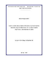 Luận văn thạc sĩ Tài chính ngân hàng: Chất lượng hoạt động tín dụng tại Ngân hàng Thương mại cổ phần Đầu tư và Phát triển Việt Nam - Chi nhánh Từ Liêm
