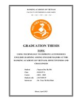 Khóa luận tốt nghiệp Ngoại ngữ: Using technology to improve autonomous english learning among english majors at the Banking Academy of Vietnam: effectiveness and challenges