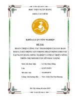 Khóa luận tốt nghiệp Tài chính: Hoàn thiện công tác thẩm định tài sản đảm bảo là bất động sản trong hoạt động cho vay tại Ngân hàng Nông nghiệp và phát triển nông thôn - Chi nhánh Tân Yên Bắc Giang
