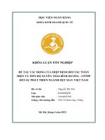 Khóa luận tốt nghiệp Kinh doanh quốc tế: Tác động của Hiệp định Đối tác toàn diện và tiến bộ xuyên Thái Bình Dương - CPTPP đến sự phát triển ngành dệt may của Việt Nam