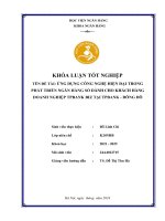 Khóa luận tốt nghiệp Ngân hàng: Ứng dụng công nghệ hiện đại trong phát triển ngân hàng số dành cho khách hàng doanh nghiệp TPBank BIZ tại TPBank - Đông Đô