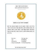 Khóa luận tốt nghiệp Kinh doanh quốc tế: Hoạt động xuất khẩu thủy sản của Việt Nam sang thị trường Liên minh Châu Âu trong bối cảnh thực thi Hiệp định thương mại tự do giữa Việt Nam và Liên minh Châu Âu (EVFTA)