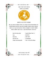 Khóa luận tốt nghiệp Tài chính: Hoàn thiện công tác phân tích tình hình tài chính khách hàng doanh nghiệp trong hoạt động cho vay tại Ngân hàng Nông nghiệp và phát triển nông thôn Việt Nam - Chi nhánh Bắc Giang II